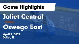 Joliet Central  vs Oswego East Game Highlights - April 2, 2022