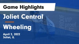 Joliet Central  vs Wheeling  Game Highlights - April 2, 2022