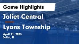 Joliet Central  vs Lyons Township Game Highlights - April 21, 2023