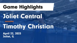 Joliet Central  vs Timothy Christian Game Highlights - April 22, 2023