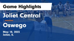 Joliet Central  vs Oswego  Game Highlights - May 18, 2023