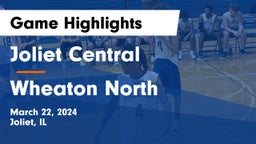 Joliet Central  vs Wheaton North  Game Highlights - March 22, 2024