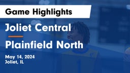 Joliet Central  vs Plainfield North  Game Highlights - May 14, 2024