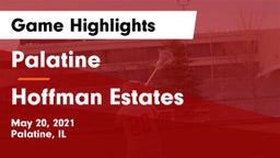 Palatine  vs Hoffman Estates Game Highlights - May 20, 2021