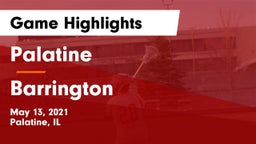 Palatine  vs Barrington  Game Highlights - May 13, 2021