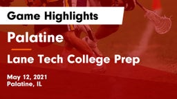 Palatine  vs Lane Tech College Prep Game Highlights - May 12, 2021