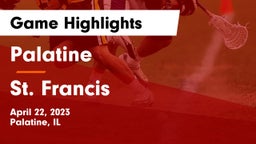 Palatine  vs St. Francis  Game Highlights - April 22, 2023