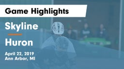 Skyline  vs Huron  Game Highlights - April 22, 2019