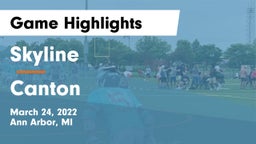 Skyline  vs Canton  Game Highlights - March 24, 2022