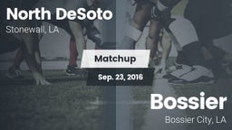 Matchup: North DeSoto High vs. Bossier  2016