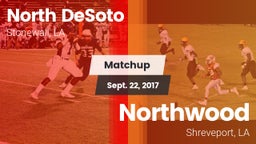 Matchup: North DeSoto vs. Northwood  2017