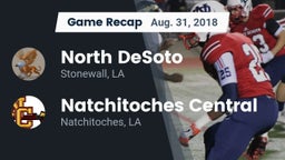 Recap: North DeSoto  vs. Natchitoches Central  2018