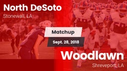 Matchup: North DeSoto vs. Woodlawn  2018