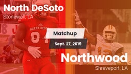 Matchup: North DeSoto vs. Northwood  2019