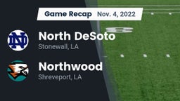 Recap: North DeSoto  vs. Northwood  2022