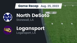 Recap: North DeSoto  vs. Logansport  2023