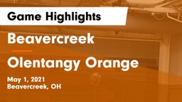 Beavercreek  vs Olentangy Orange  Game Highlights - May 1, 2021