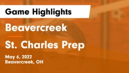 Beavercreek  vs St. Charles Prep Game Highlights - May 6, 2022