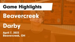 Beavercreek  vs Darby  Game Highlights - April 7, 2023