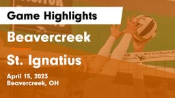 Beavercreek  vs St. Ignatius  Game Highlights - April 15, 2023
