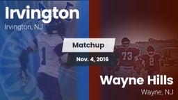 Matchup: Irvington High vs. Wayne Hills  2016