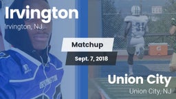 Matchup: Irvington High vs. Union City  2018
