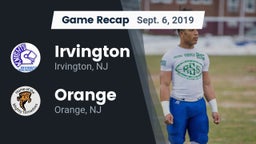 Recap: Irvington  vs. Orange  2019