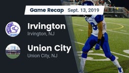 Recap: Irvington  vs. Union City  2019