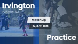 Matchup: Irvington High vs. Practice 2020