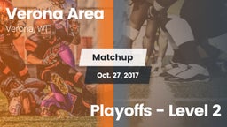 Matchup: Verona  vs. Playoffs - Level 2 2017