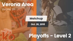 Matchup: Verona  vs. Playoffs - Level 2 2018