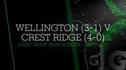 Crest Ridge football highlights Wellington (3-1) v Crest Ridge (4-0)