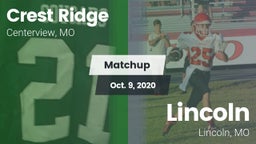 Matchup: Crest Ridge High vs. Lincoln  2020