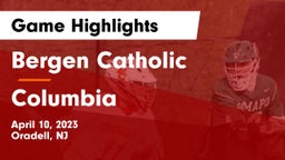 Bergen Catholic  vs Columbia  Game Highlights - April 10, 2023