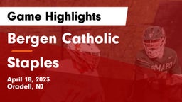 Bergen Catholic  vs Staples  Game Highlights - April 18, 2023