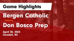 Bergen Catholic  vs Don Bosco Prep  Game Highlights - April 20, 2023