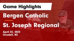 Bergen Catholic  vs St. Joseph Regional  Game Highlights - April 22, 2023
