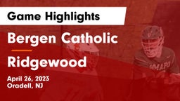 Bergen Catholic  vs Ridgewood  Game Highlights - April 26, 2023