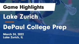Lake Zurich  vs DePaul College Prep  Game Highlights - March 24, 2022