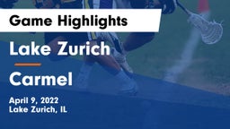 Lake Zurich  vs Carmel Game Highlights - April 9, 2022
