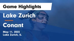 Lake Zurich  vs Conant  Game Highlights - May 11, 2023