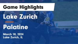 Lake Zurich  vs Palatine  Game Highlights - March 18, 2024