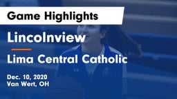 Lincolnview  vs Lima Central Catholic  Game Highlights - Dec. 10, 2020
