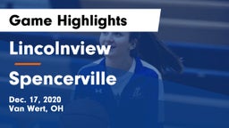 Lincolnview  vs Spencerville  Game Highlights - Dec. 17, 2020