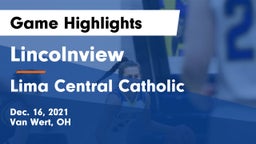 Lincolnview  vs Lima Central Catholic  Game Highlights - Dec. 16, 2021