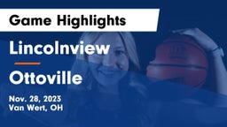 Lincolnview  vs Ottoville  Game Highlights - Nov. 28, 2023