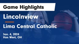 Lincolnview  vs Lima Central Catholic  Game Highlights - Jan. 4, 2024