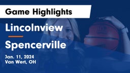 Lincolnview  vs Spencerville  Game Highlights - Jan. 11, 2024