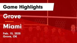 Grove  vs Miami  Game Highlights - Feb. 15, 2020