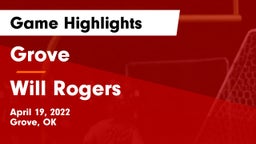 Grove  vs Will Rogers Game Highlights - April 19, 2022